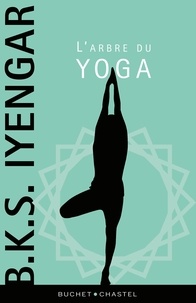 BKS Iyengar - L'arbre du yoga.