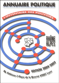  BL Editions - Annuaire politique Rhône-Alpes - L'inventaire régional des pouvoirs.
