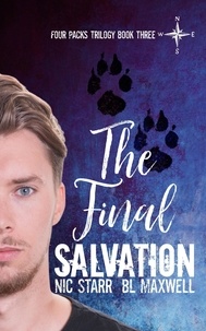  BL Maxwell et  Nic Starr - The Final Salvation - Four Packs Trilogy, #3.