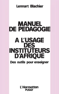Manuel de pédagogie à l'usage des instituteurs d'Afrique