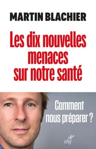Les dix nouvelles menaces sur notre santé