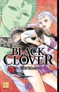 Yuki Tabata - Black Clover T03.