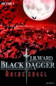Black Dagger 13. Racheengel.