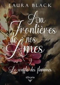 Le souffle des flammes