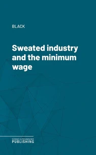 Sweated industry and the minimum wage