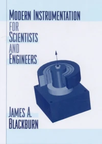 Modern Instrumentation for Scientists and Engineers