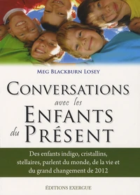 Conversations avec les enfants du présent