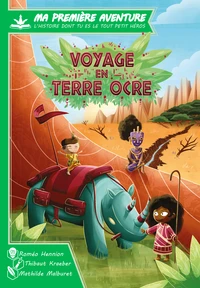 Ma 1ere aventure : voyage en terre ocre version longue