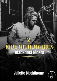 Ride with My Ruin