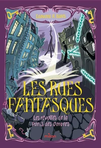 Les Rues Fantasques, Tome 02
