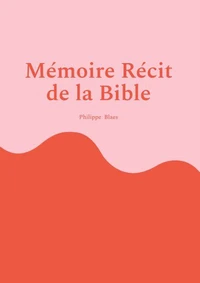 Mémoire Récit  de la Bible