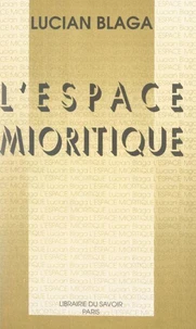 L'espace mioritique