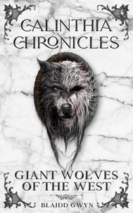 Téléchargement de livres audio sur BlackBerry Calinthia Chronicles  - Calinthia Chronicles, #1 par Blaidd Gwyn
