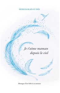 Je t’aime maman depuis le ciel
