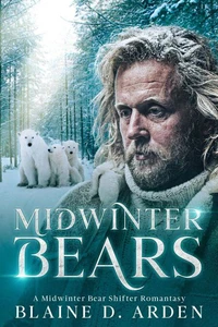 Midwinter Bears: A Midwinter Bear Shifter Romantasy