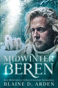 Midwinter Beren: Een Midwinterse IJsbeerwisselaar Romantasy