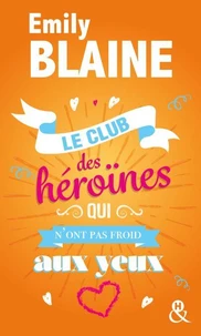 Le club des héroïnes qui n'ont pas froid aux yeux