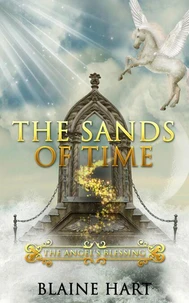 The Sands of Time: The Angel's Blessing: Book Two