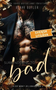 Surrendering To Bad, svensk utgåva, bok 6