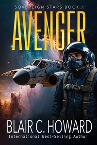  Blair C. Howard - Avenger - Sovereign Stars, #1.