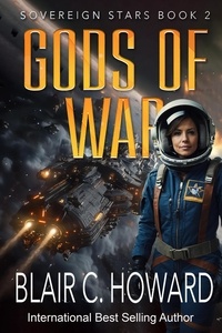  Blair C. Howard - Gods of War - Sovereign Stars, #2.
