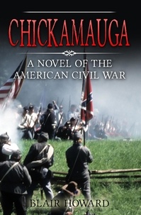  Blair Howard - Chickamauga - The O'Sullivan Chronicles, #2.