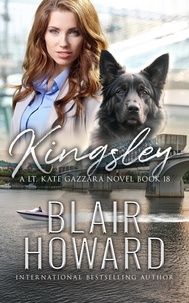  Blair Howard - Kingsley - The Lt. Kate Gazzara Murder Files, #18.