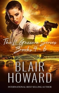  Blair Howard - The Lt. Kate Gazzara Series - Books 4 - 6 - The Lt. Kate Gazzara Series, #2.