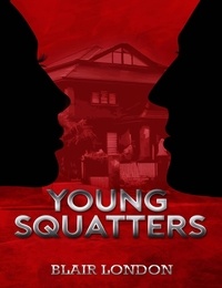  Blair London - Young Squatters.