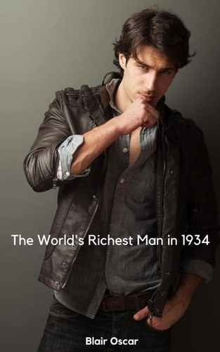  Blair Oscar - The World's Richest Man in 1934 - Steampunk Era, #1.