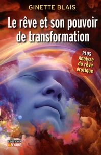 Le rêve et son pouvoir de transformation