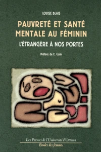 Pauvrete Et Sante Mentale Au Feminin. L'Etrangere A Nos Portes