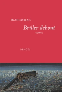 Brûler debout