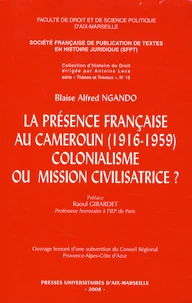 La présence française au Cameroun (1916-1959)