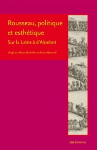 Rousseau, politique et esthétique - Sur la Lettre à dAlembert.pdf