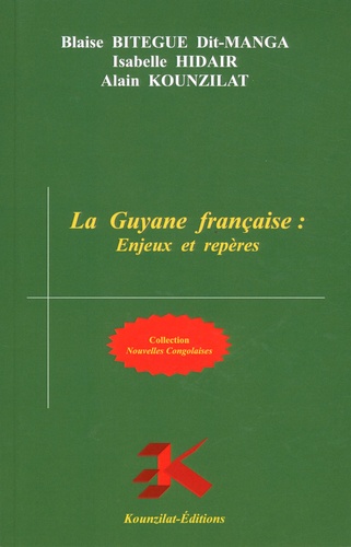 La Guyane française : Enjeux et repères