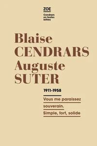 Blaise Cendrars - Auguste Suter