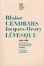 Blaise Cendrars et Jacques-Henry Lévesque - Correspondance 1922-1959 - "Et maintenant, veillez au grain !".