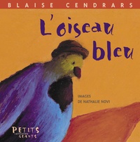 Blaise Cendrars - L'oiseau bleu.