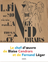 Blaise Cendrars et Fernand Léger - La Fin du monde filmée par l'ange N.-D..