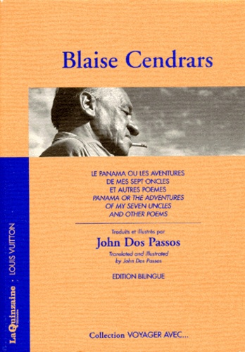 Blaise Cendrars - Le Panama ou Les aventures de mes sept oncles - Et autres poèmes.