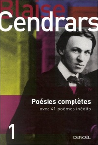 Blaise Cendrars - Poésies complètes.