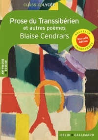 Blaise Cendrars - Prose du Transsibérien et autres poèmes.