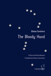Blaise Cendrars - The Bloody Hand.