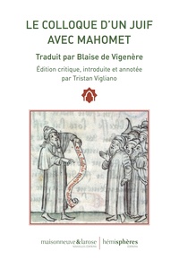 Blaise de Vigenère - Le Colloque d'un juif avec Mahomet.