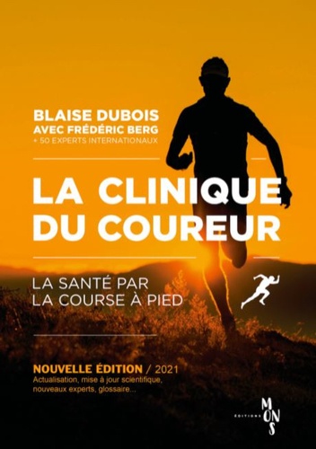 Blaise Dubois et Frédéric Berg - La Clinique du Coureur - La santé par la course à pied.
