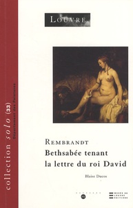 Blaise Ducos - Bethsabée tenant la lettre du roi David - Rembrandt.
