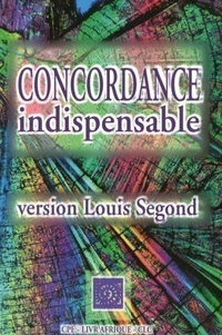 Blaise Gawa et Jules Ouoba - Concordance indispensable version Louis Segond.