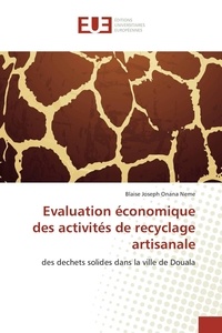 Blaise Neme - Evaluation économique des activités de recyclage artisanale.