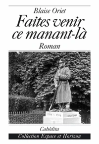 Faites venir ce manant-là